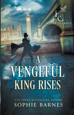 A Vengeful King Rises - Sophie Barnes