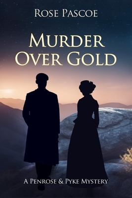 Murder Over Gold - Rose Pascoe