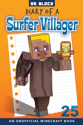 Coperta cărții 'Diary of a Surfer Villager, Book 25: an unofficial Minecraft book -'