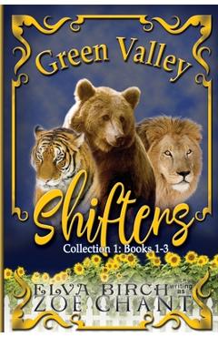 Coperta cărții 'Green Valley Shifters Collection 1 - Elva Birch'