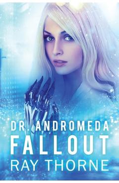 Coperta cărții 'Dr. Andromeda Fallout - Ray Thorne'