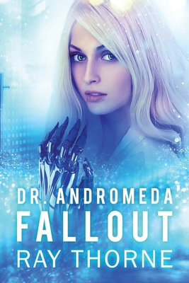 Coperta cărții 'Dr. Andromeda Fallout - Ray Thorne'
