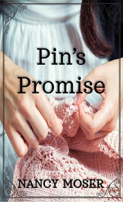 Coperta cărții 'Pin's Promise - Nancy Moser'