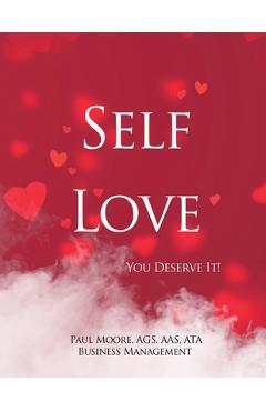 Coperta cărții 'Self Love: You Deserve It! - Ags Aas Moore'