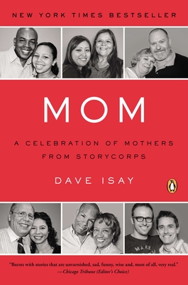 Coperta cărții 'Mom: A Celebration of Mothers from StoryCorps - Dave Isay'