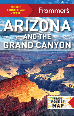 Frommer's Arizona and the Grand Canyon - Robert Pela