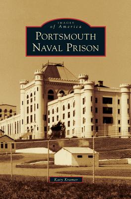 Coperta cărții 'Portsmouth Naval Prison - Katy Kramer'