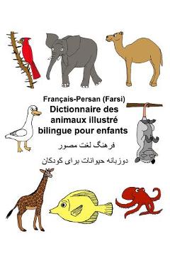 Coperta cărții 'Français-Persan (Farsi) Dictionnaire des animaux illustré bilingue pour enfants - Kevin Carlson'