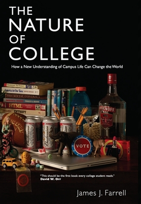 The Nature of College - James J. Farrell