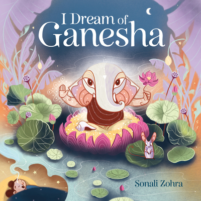 Coperta cărții 'I Dream of Ganesha - Sonali Zohra'