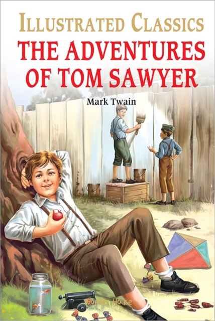The Adventures of Tom Sawyer - Mark Twain