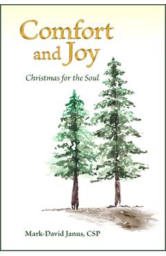 Coperta cărții 'Comfort and Joy: Christmas for the Soul - Mark-david Janus'