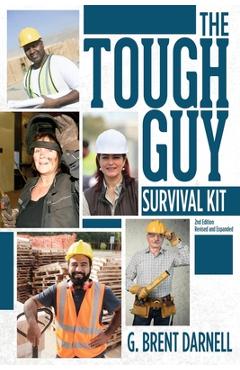 Coperta cărții 'The Tough Guy Survival Kit - G. Brent Darnell'