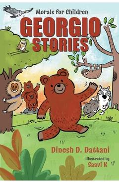 Coperta cărții 'Georgio Stories: Morals for Children - Dinesh D. Dattani'