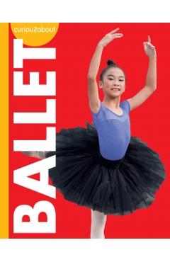 Curious about Ballet - Lisa M. Bolt Simons
