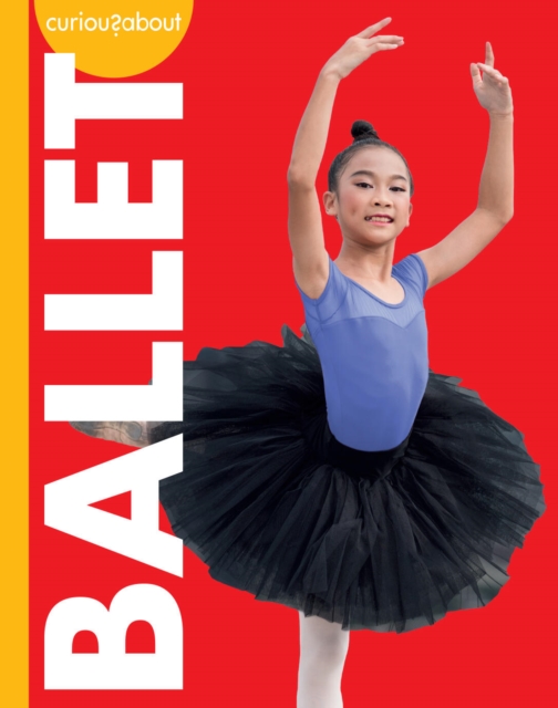 Curious about Ballet - Lisa M. Bolt Simons