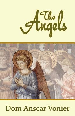 The Angels - Dom Anscar Vonier