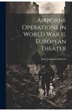 Coperta cărții 'Airborne Operations in World War II, European Theater - John Cushman 1913- Warren'