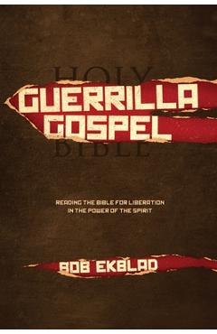 Poza produsului Guerrilla Gospel - Bob Ekblad