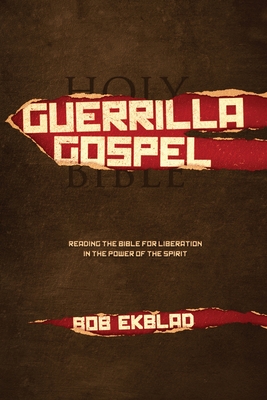 Guerrilla Gospel - Bob Ekblad