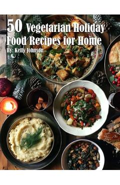 Coperta cărții '50 Vegan Holiday Recipes for Home - Kelly Johnson'