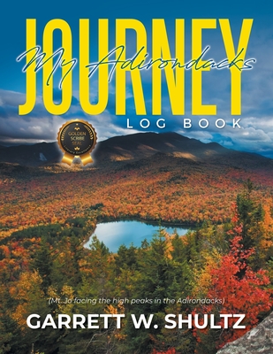 My Adirondacks Journey - Garrett W. Shultz