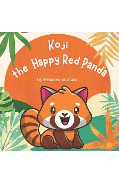 Poza produsului Koji the Happy Red Panda - Francesca Izzo