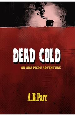 Coperta cărții 'Dead Cold - A. B. Parr'