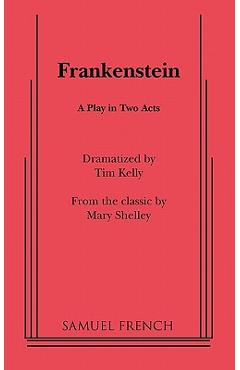 Frankenstein - Tim Kelly
