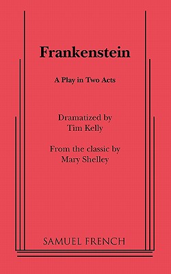 Frankenstein - Tim Kelly