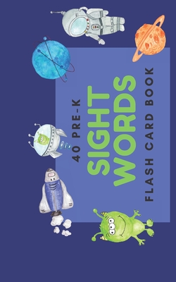 40 Pre-K Sight Words: Flash Card Book - Grace Scholar