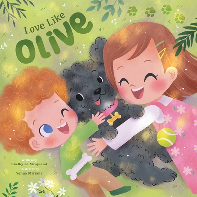 Love Like Olive - Shelby Le Marquand