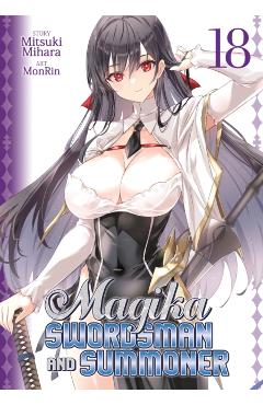 Coperta cărții 'Magika Swordsman and Summoner Vol. 18 - Mitsuki Mihara'