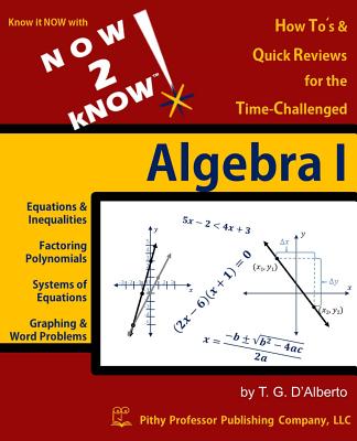 NOW 2 kNOW Algebra 1 - T. G. D'alberto