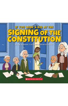 If You Were a Kid at the Signing of the Constitution (1787) - Janel Rodriguez