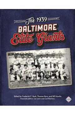 Coperta cărții 'The 1939 Baltimore Elite Giants - Frederick Bush'