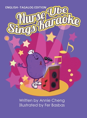 Nurse Ube Sings Karaoke (English-Tagalog Edition) - Annie Cheng