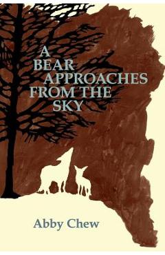 Coperta cărții 'A Bear Approaches from the Sky - Chew Abby'