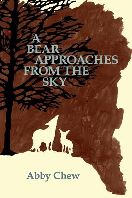 Coperta cărții 'A Bear Approaches from the Sky - Chew Abby'
