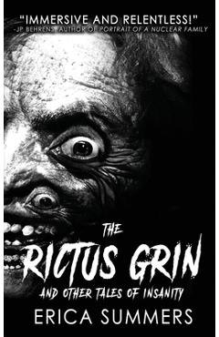 Coperta cărții 'The Rictus Grin and Other Tales of Insanity - Erica Summers'