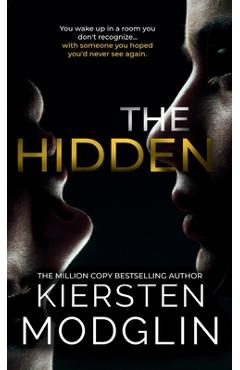 Coperta cărții 'The Hidden - Kiersten Modglin'