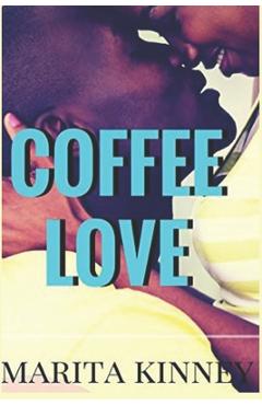 Coperta cărții 'Coffee Love: African American Christian Romance - Marita Kinney'