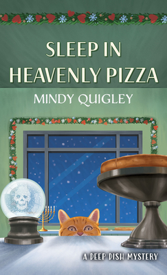 Coperta cărții 'Sleep in Heavenly Pizza - Mindy Quigley'