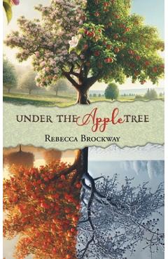 Poza produsului Under the Apple Tree - Rebecca Brockway