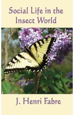 Coperta cărții 'Social Life in the Insect World - J. Henri Fabre'