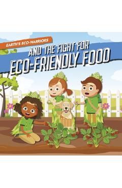 Coperta cărții 'Earth's Eco-Warriors and the Fight for Eco-Friendly Food - Shalini Vallepur'