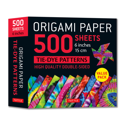 Origami Paper 500 Sheets Tie-Dye Patterns 6 (15 CM): Tuttle Origami Paper: Double-Sided Origami Sheets Printed with 12 Designs (Instructions for 6 Pro -