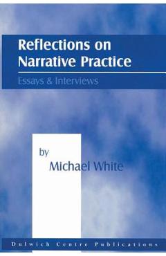 Poza produsului Reflections on Narrative Practice: Essays & Interviews - Michael White