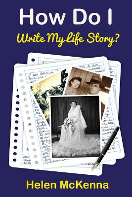 Coperta cărții 'How Do I Write My Life Story? - Helen Mckenna'