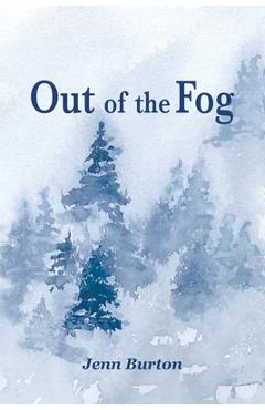 Coperta cărții 'Out of the Fog - Jenn Burton'